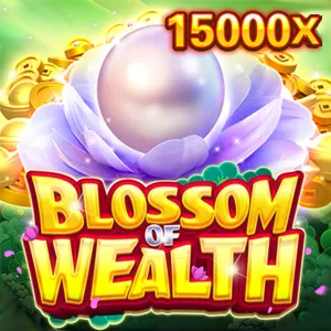 BLOSSOM OF WEALTH