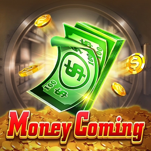 Money Coming